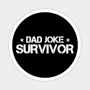 Dad Joke Survivor Magnet